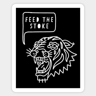 Feed The Stoke Tiger Sticker